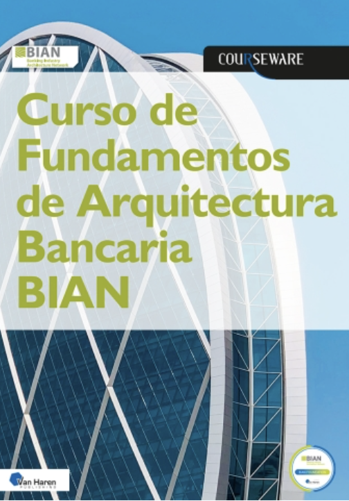 Curso de Fundamentos de Arquitectura Bancaria BIAN